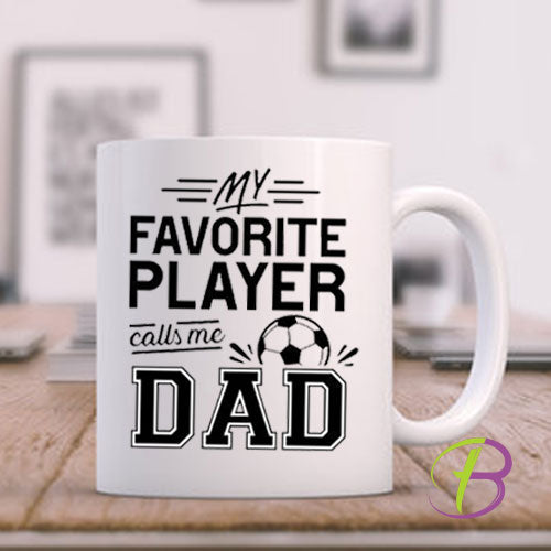 11 oz. White Mug My Favorite Player Calls Me Dad